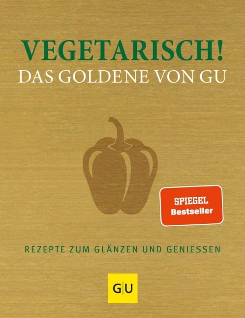 Vegetarisch! Das Goldene von GU - 