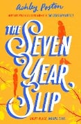 Cover-Bild zum Titel 'The Seven Year Slip' von 'Ashley Poston'
