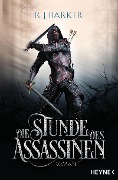 Cover-Bild zum Titel 'Die Stunde des Assassinen' von 'R. J. Barker'
