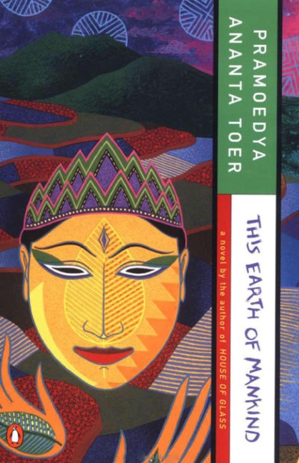 This Earth of Mankind - Pramoedya Ananta Toer