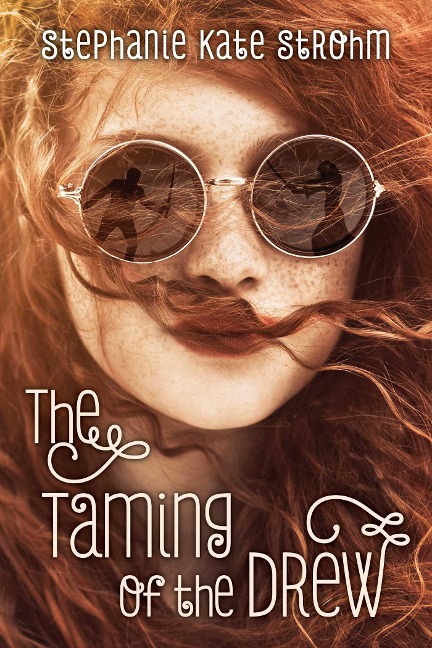 The Taming of the Drew - Stephanie Kate Strohm
