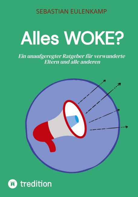 Alles WOKE? - Sebastian Eulenkamp