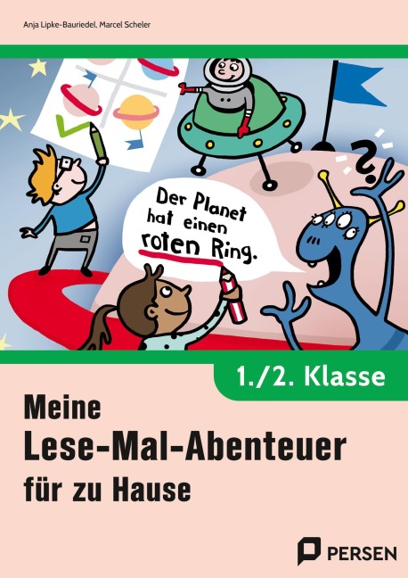 Meine Lese-Mal-Abenteuer für zu Hause - 1./2. Kl. - Anja Lipke-Bauriedel, Marcel Scheler