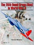 Cover-Bild zum Titel 'The 25th Bomb Group (Rcn) in World War II' von 'Norman Malayney'