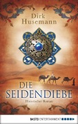 Cover-Bild zum Titel 'Die Seidendiebe' von 'Dirk Husemann'
