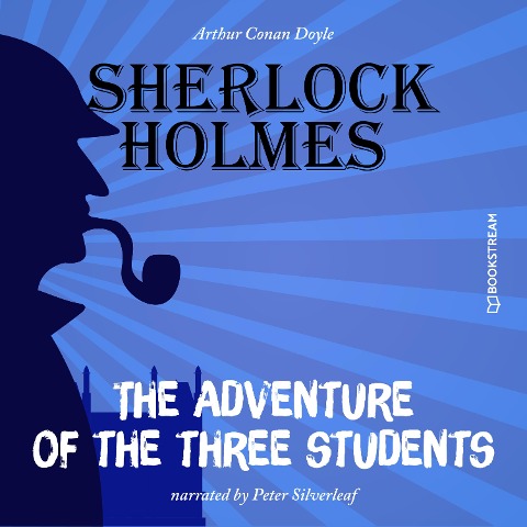 The Adventure of the Three Students - Arthur Conan Doyle