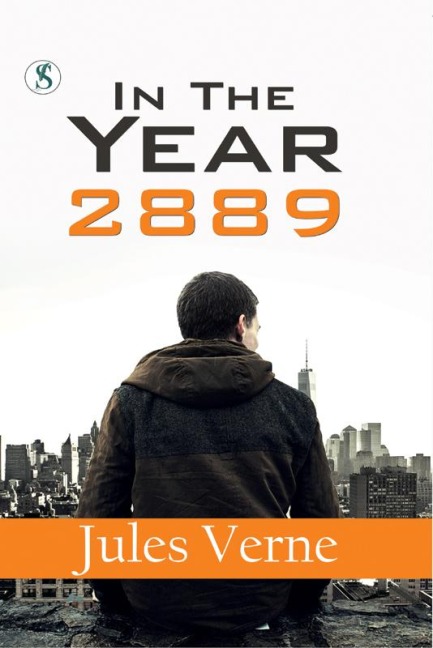 In the Year 2889 - Jules Verne