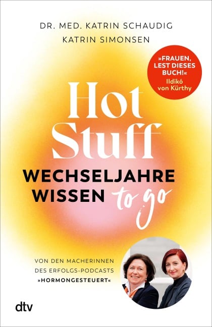 Hot Stuff - Wechseljahre-Wissen to go - Katrin Schaudig, Katrin Simonsen