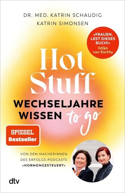 Hot Stuff - Wechseljahre-Wissen to go - Katrin Schaudig, Katrin Simonsen