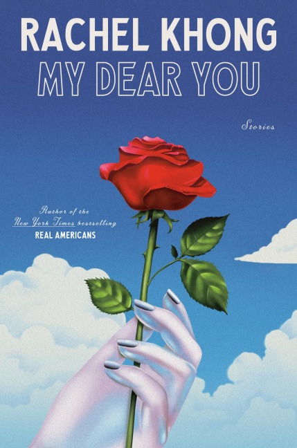 My Dear You - Rachel Khong