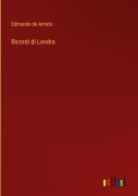 Cover-Bild zum Titel 'Ricordi di Londra' von 'Edmondo De Amicis'