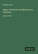 Cover-Bild zum Titel 'Sagen, Gebräuche und Märchen aus Westfalen' von 'Adalbert Kuhn'