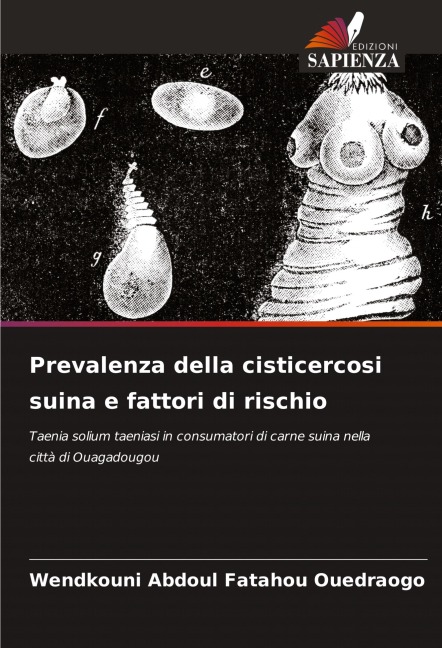 Prevalenza della cisticercosi suina e fattori di rischio - Wendkouni Abdoul Fatahou Ouedraogo