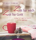 Cover-Bild zum Titel 'Zeit für mich - Zeit für Gott' von 'Christoph Kreitmeir'