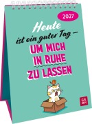 Cover-Bild zum Titel 'Wochenkalender 2027: Heute ist ein guter Tag - um mich in Ruhe zu lassen' von ''