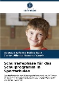 Cover-Bild zum Titel 'Schulreifephase für das Schulprogramm in Sportschulen' von 'Gustavo Alfonso Builes Ruiz, Carlos Alberto Romero Varela'