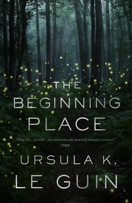The Beginning Place - Ursula K. Le Guin