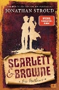 Scarlett & Browne - Die Outlaws - Jonathan Stroud