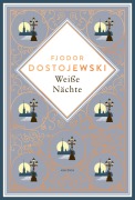 Cover-Bild zum Titel 'Weiße Nächte. Mit der Erzählung "Die Sanfte"' von 'Fjodor M. Dostojewski'
