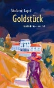 Cover-Bild zum Titel 'Goldstück' von 'Shulamit Lapid'