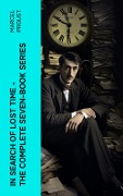 In Search of Lost Time - The Complete Seven-Book Series - Marcel Proust