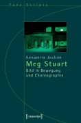Cover-Bild zum Titel 'Meg Stuart' von 'Annamira Jochim'
