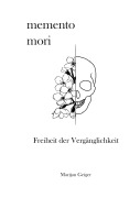 Cover-Bild zum Titel 'Memento Mori' von 'Marijan Geiger'