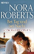 Cover-Bild zum Titel 'Die MacGregors 4. Bei Tag und bei Nacht' von 'Nora Roberts'