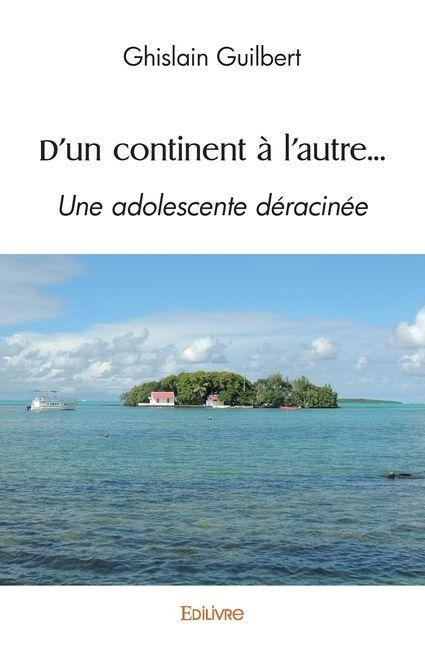D'un continent à l'autre... - Ghislain Guilbert
