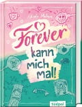 Cover-Bild zum Titel 'Forever kann mich mal' von 'Nicole Mahne'