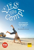 Cover-Bild zum Titel 'Yes we camp! Die schönsten Campingplätze für Familien in Norddeutschland' von 'Simon Hecht, Thomas Riegler'