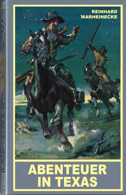 Abenteuer in Texas - Marheinecke Reinhard