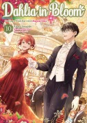 Cover-Bild zum Titel 'Dahlia in Bloom: Crafting a Fresh Start With Magical Tools Volume 10' von 'Hisaya Amagishi'