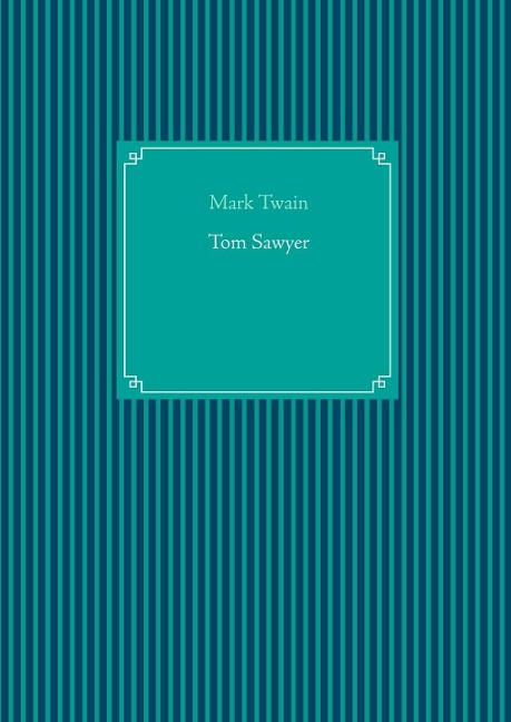 Tom Sawyer - Mark Twain