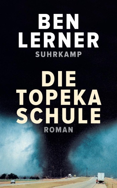 Die Topeka Schule - Ben Lerner
