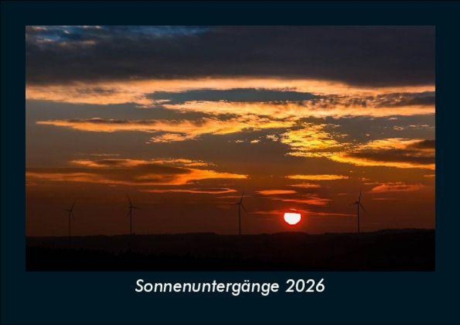 Sonnenuntergänge 2026 Fotokalender DIN A5 - Tobias Becker