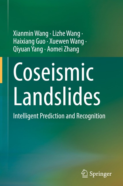 Coseismic Landslides - Xianmin Wang, Lizhe Wang, Haixiang Guo, Xuewen Wang, Qiyuan Yang