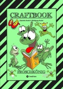 Cover-Bild zum Titel 'CRAFTBOOK - 120 BLATT MIT LUSTIGEN MOTIVEN - WISSENSWERTES - FROG JUMPING GAME - KNIFFLIGE RÄTSEL UND AUFGABEN - STORYTELLING - ZEICHNEN' von 'Gabriele André, Wolfgang André'