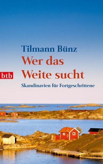 Wer das Weite sucht - Tilmann Bünz