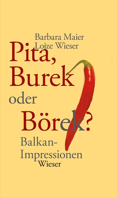 Pita, Burek oder Börek? - Barbara Maier, Lojze Wieser