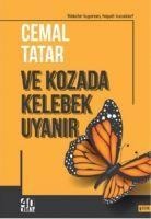 Ve kozada kelebek uyanir - Cemal Tatar