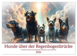 Cover-Bild zum Titel 'Hunde über der Regenbogenbrücke (Wandkalender 2026 DIN A2 quer), CALVENDO Monatskalender' von 'Claudia Kleemann'