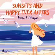 Cover-Bild zum Titel 'Sunsets and Happy Ever Afters' von 'Teresa F. Morgan'