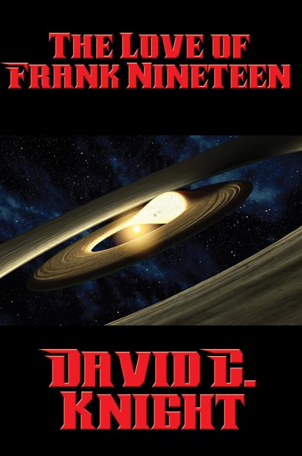 The Love of Frank Nineteen - David C. Knight
