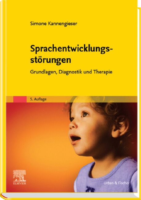 Sprachentwicklungsstörungen - Simone Kannengieser