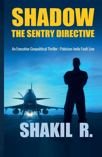 Shadow - The SENTRY Directive - Shakil R.