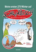 Cover-Bild zum Titel 'Meine ersten 270 Wörter auf Schwäbisch' von 'Johannes Kolz, Peter Zender'
