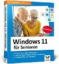 Windows 11 für Senioren - Jörg Rieger Espindola, Markus Menschhorn