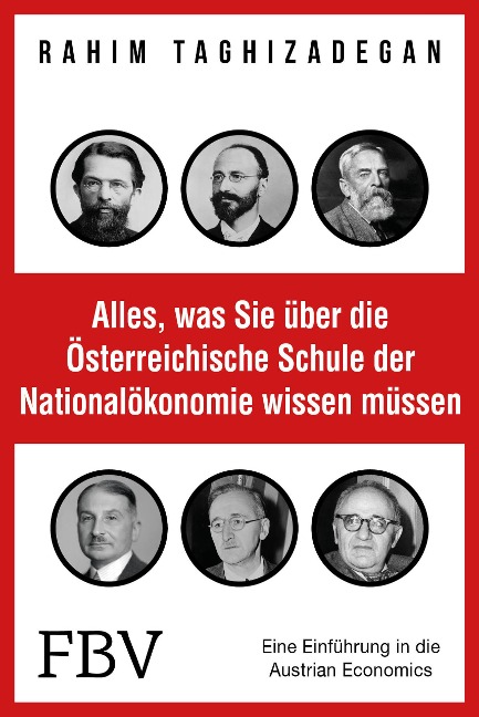 Alles, was Sie über die Österreichische Schule der Nationalökonomie wissen müssen - Rahim Taghizadegan