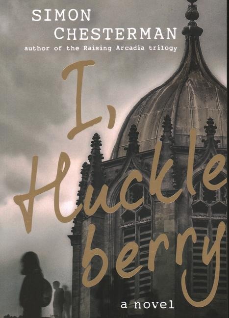 I, Huckleberry - Simon Chesterman